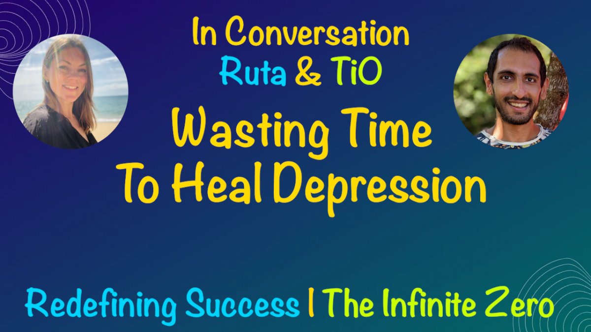 Wasting Time To Heal Depression