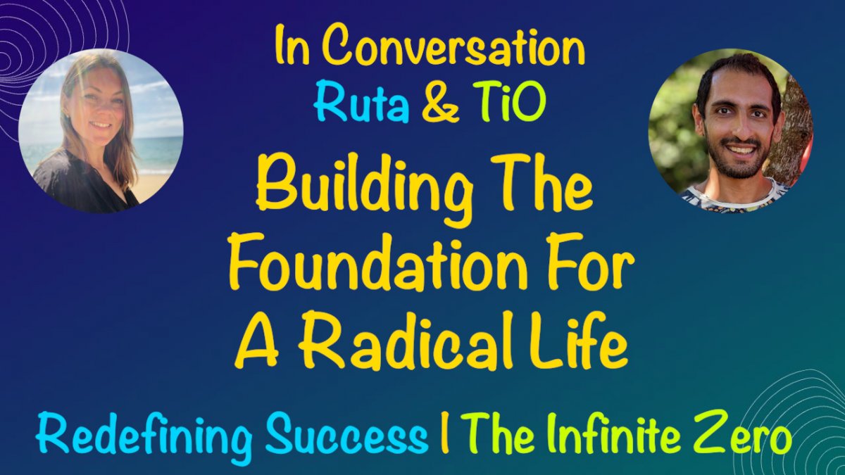 Building The Foundation For A Radical Life